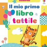 Il Mio Primo Libro Tattile - Usborne