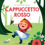 Fiabe Pop-Up Cappuccetto Rosso - Raffaello Libri