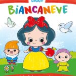 Coloro e Leggo Biancaneve - Raffaello Libri